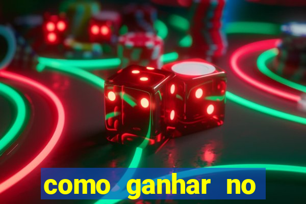 como ganhar no tigrinho estrategia